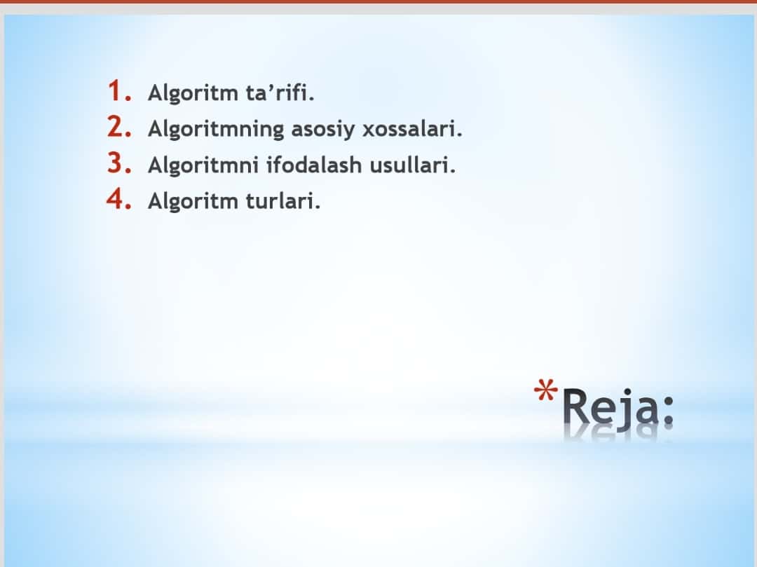 Algoritmning xossalari. Algoritmni tasvirlash usullari