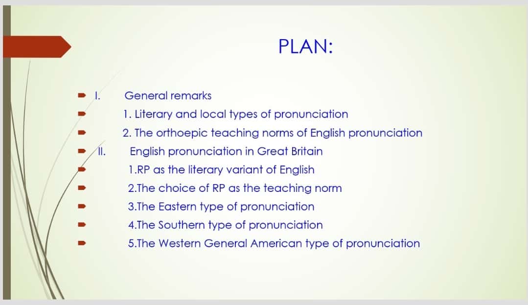 The principal types of English pronunciation and the status of RP in English. The relationship between the principal types of English pronunciation and their dialects.