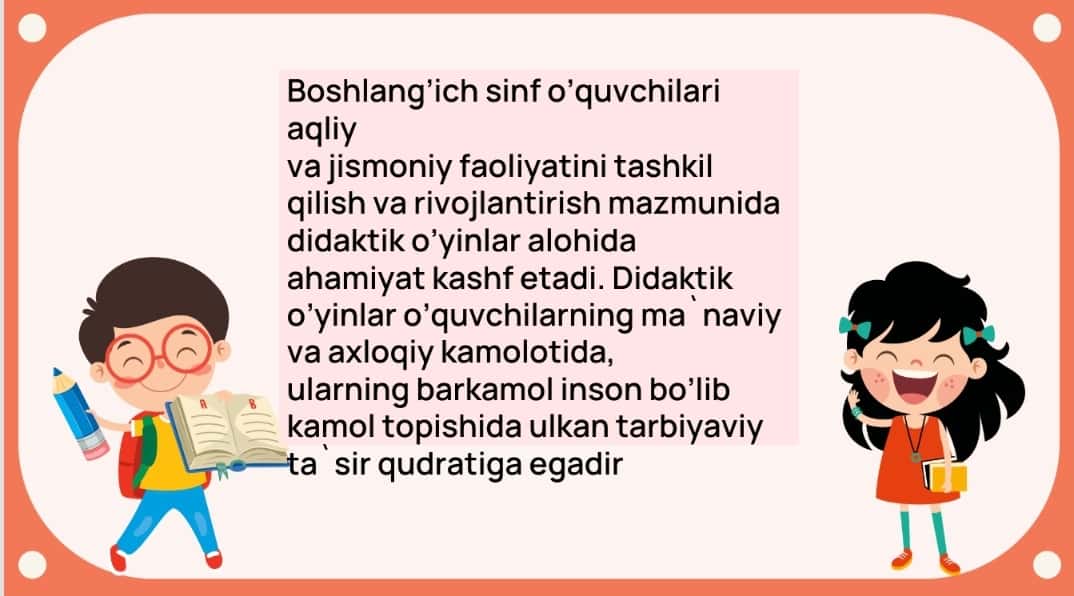 Sinfdan tashqari mashg‘ulotlarda didaktik o‘yinlarning ahamiyati, mazmuni va ulardan foydalanish usullari