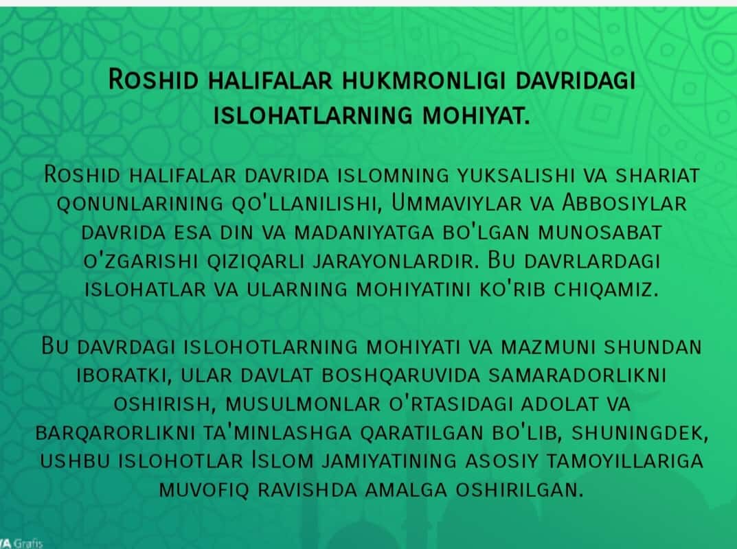 Roshid xalifalar hukmronligi davridagi islohotlar mohiyati. Ummaviylar va abbosiylar davrida dinga munosabat.
