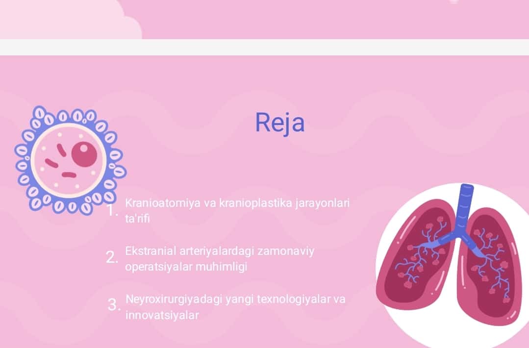Neyroxirurgiyada qoʻlga kiritilgan yutuqlar.Kranioplastika va Kraniotomiya.Ekstranial arterialardagi operaysiyalar
