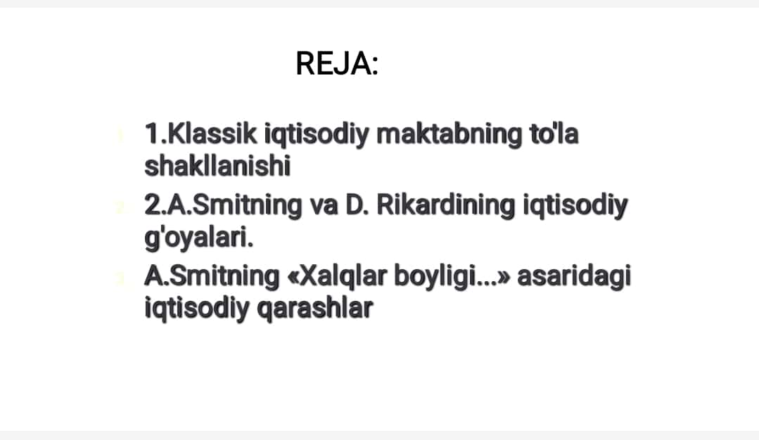 Klassik iqtisodiy maktabning to'la shakllanishi. Adam Smit va David Rikardo iqtisodiy ta'limotlari