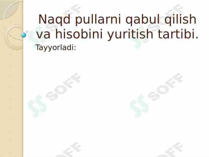 Banklar buxgalteriyasi Naqt pullarni qabul qilish