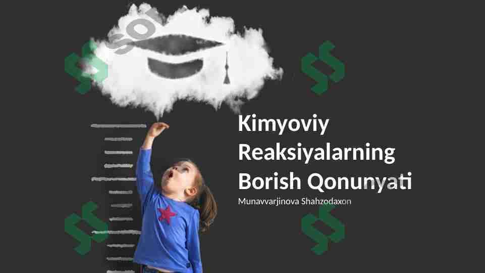 Kimyoviy reaksiyalarning borish qonuniyatlari.
