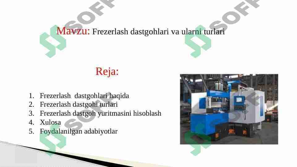 Frezerlash dastgohlari va ularni turlari