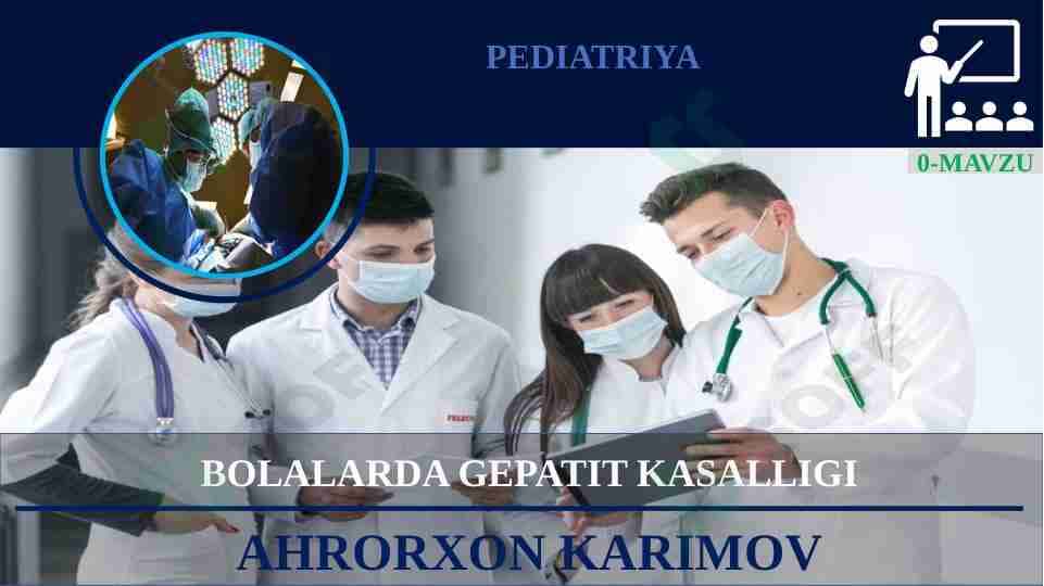 GEPATIT. BOLALARDA GEPATIT KASALLIGI-2