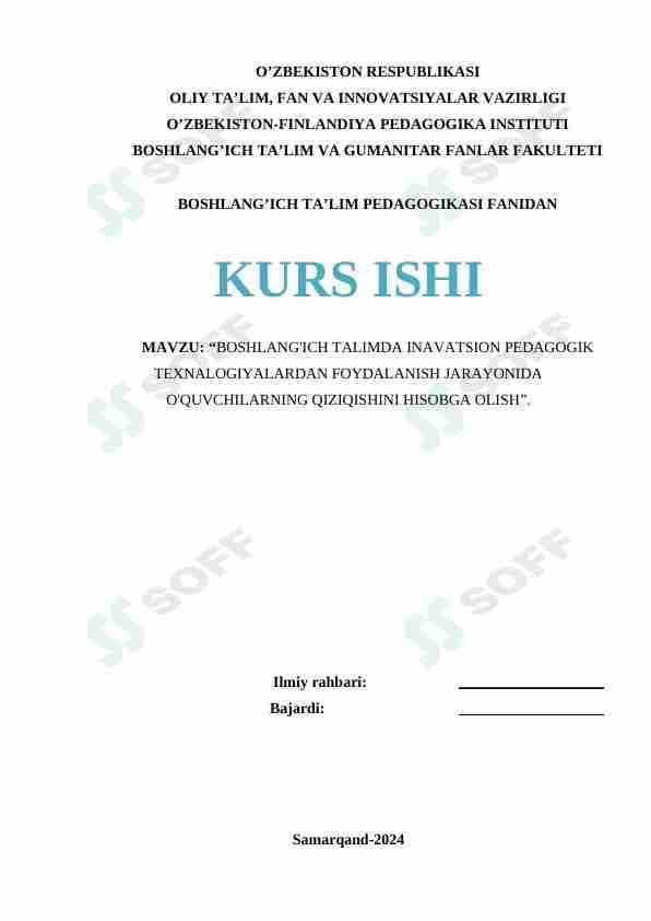 BOSHLANG'ICH TALIMDA INAVATSION PEDAGOGIK TEXNALOGIYALARDAN FOYDALANISH JARAYONIDA O'QUVCHILARNING QIZIQISHINI HISOBGA OLISH