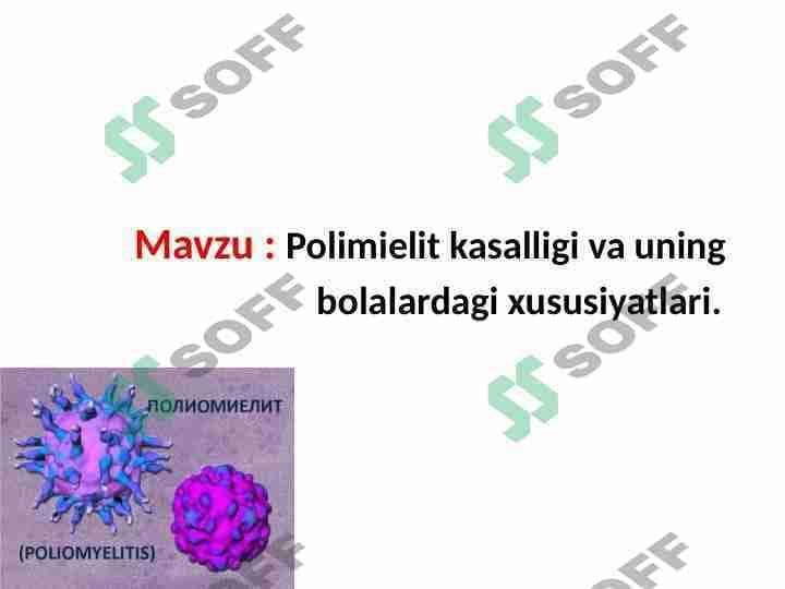 Polimielit kasalligi va uning bolalardagi xususiyatlari