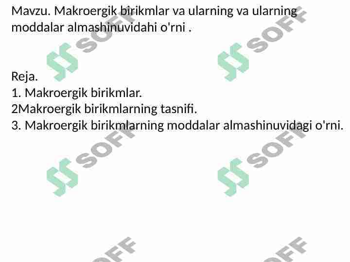 Makroergik birikmlar va ularning va ularning moddalar almashinuvidahi o'rni
