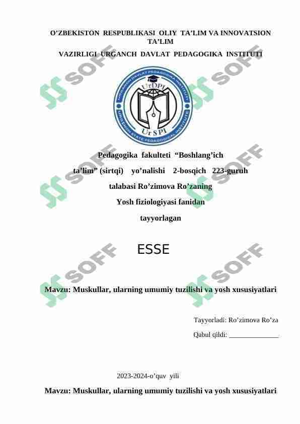 Muskullar, ularning umumiy tuzilishi va yosh xususiyatlari