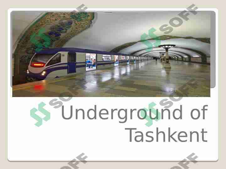 Underground of Tashkent. Toshkent metrosi