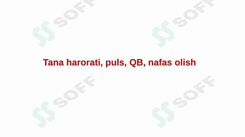 Tana harorati va qon bosimini oʻlchash nafas olish .afas
