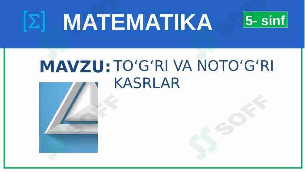 Toʻgʻri na notoʻgʻri kasrlar