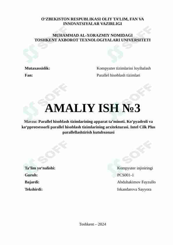 Parallel hisoblash tizimlarining apparat ta’minoti. Ko‘pyadroli va ko‘pprotsessorli parallel hisoblash tizimlarining arxitekturasi. Intel Cilk Plus parallellashtirish kutubxonasi