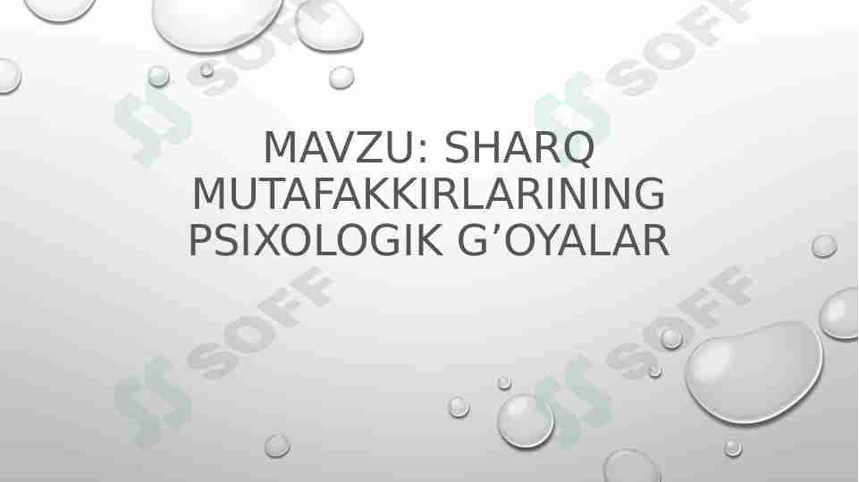 sharq mutafakkirlarining psixologik g’oyalar