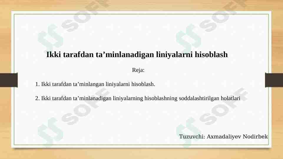 Ikki tarafdan ta’minlanadigan liniyalarni hisoblash