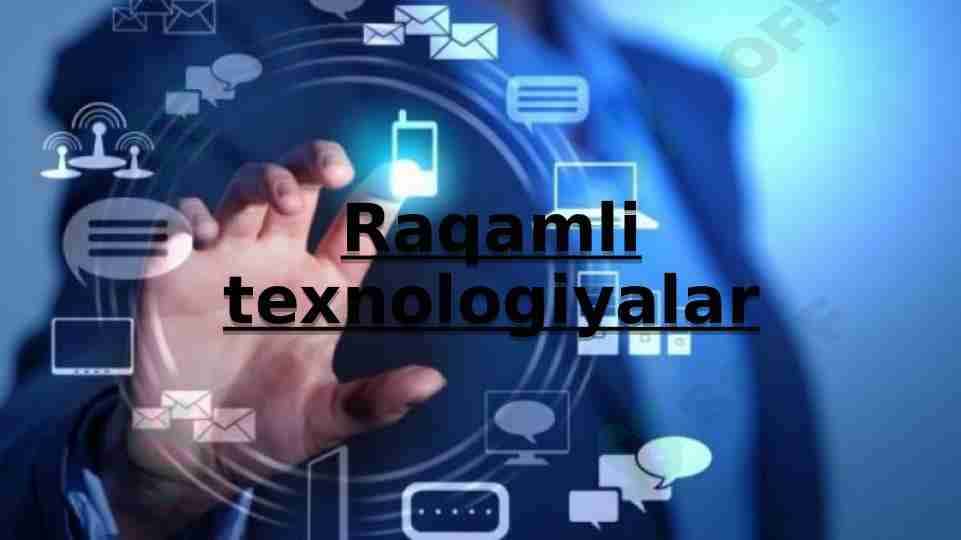 Raqamli texnalogiyalar