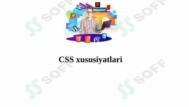 CSS xususiyatlari