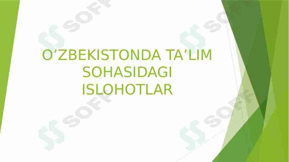 O’zbekistonda ta’lim sohasidagi islohotlar