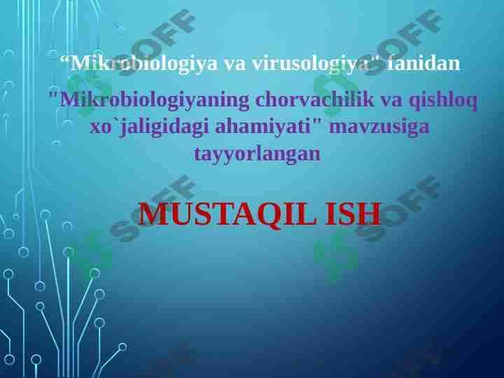 Mikrobiologiyaning chorvachilik va qishloq xo`jaligidagi ahamiyatI