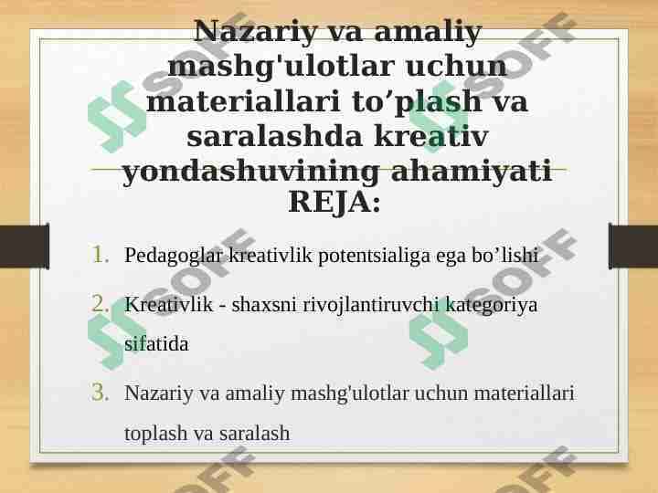 Nazariy va amaliy mashg'ulotlar uchun materiallari to’plash va saralashda kreativ yondashuvining ahamiyati