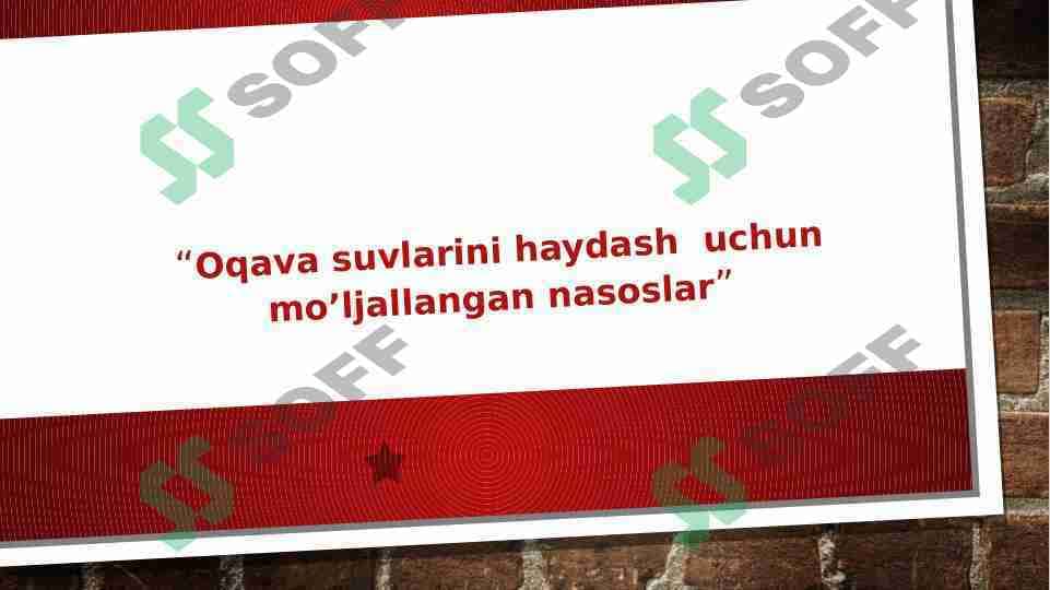 “Oqava suvlarini haydash uchun mo’ljallangan nasoslar”