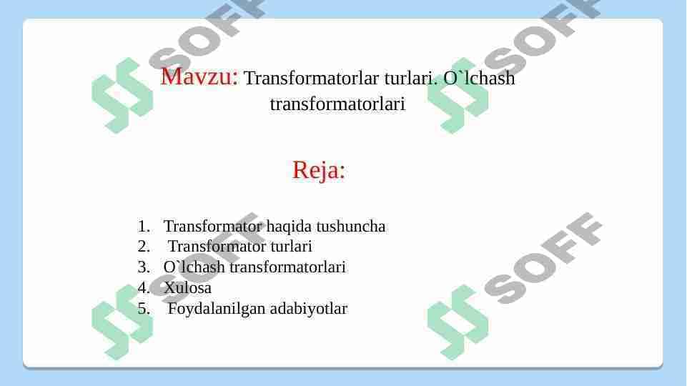 Transformatorlar turlari. O`lchash transformatorlari
