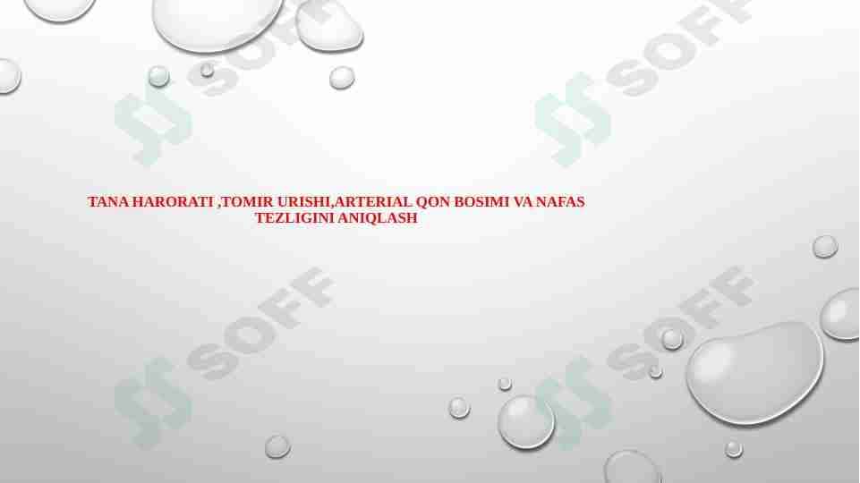Tana harorati ,tomir urishi,arterial qon bosimi va nafas tezligini aniqlash
