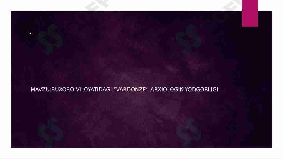 Buxoro viloyatidagi “Vardonze” Arxiologik yodgorligi