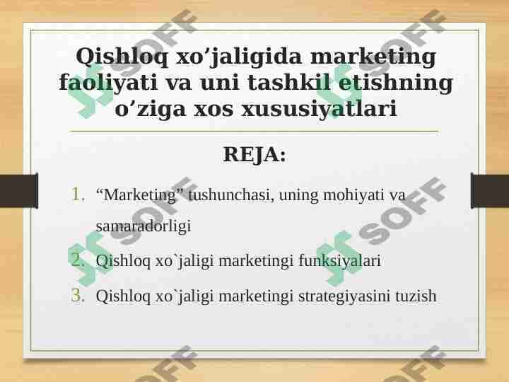 Qishloq xo’jaligida marketing faoliyati va uni tashkil etishning o’ziga xos xususiyatlari