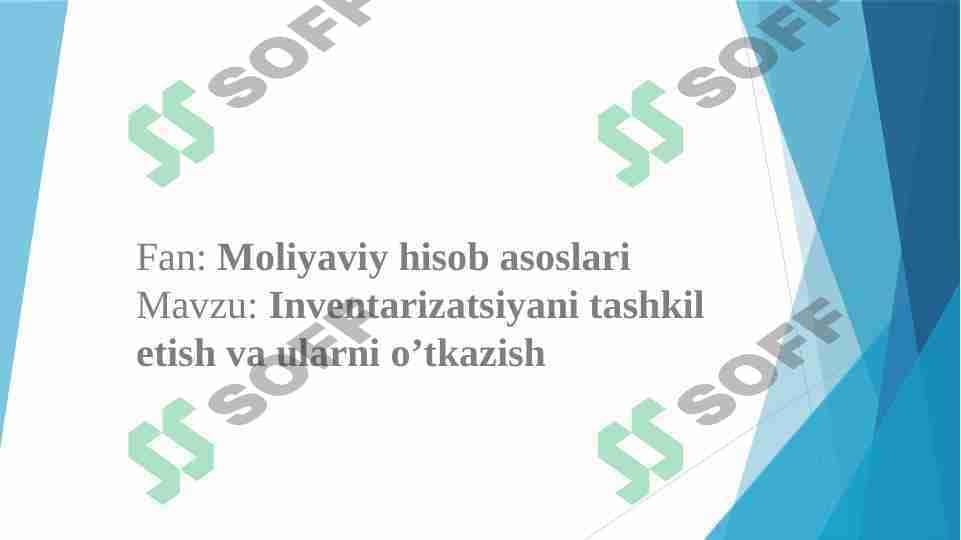 Inventarizatsiyani tashkil etish va ularni o’tkazish