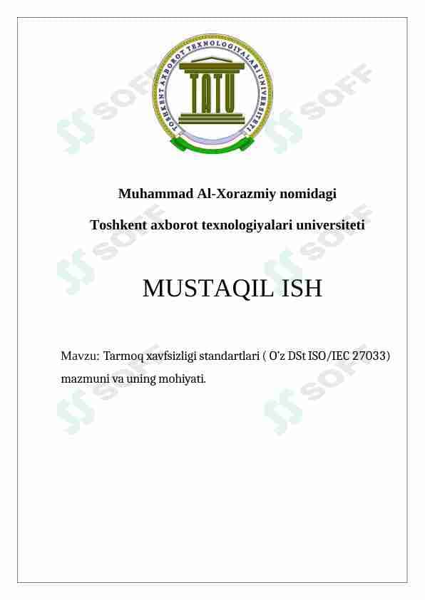 Tarmoq xavfsizligi standartlari ( O’z DSt ISO/IEC 27033) mazmuni va uning mohiyati.