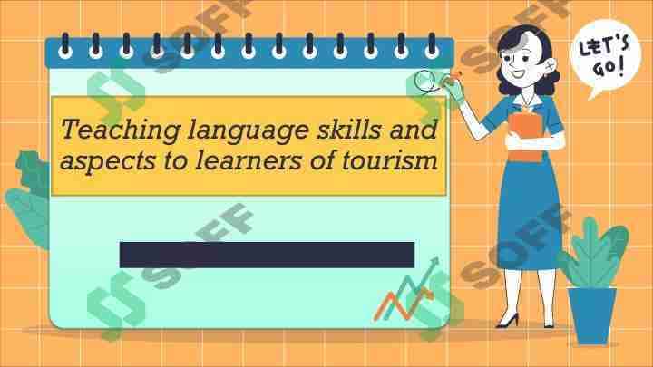 Teaching language skills and aspects to learners of tourism. Ingliz tili taqdimot.