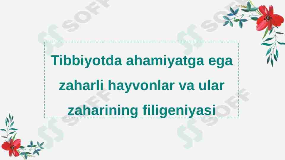 Tibbiyotda ahamiyatga ega zaharli hayvonlar