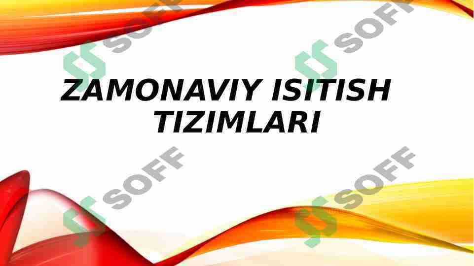 Zamonaviy isitish tizimlari