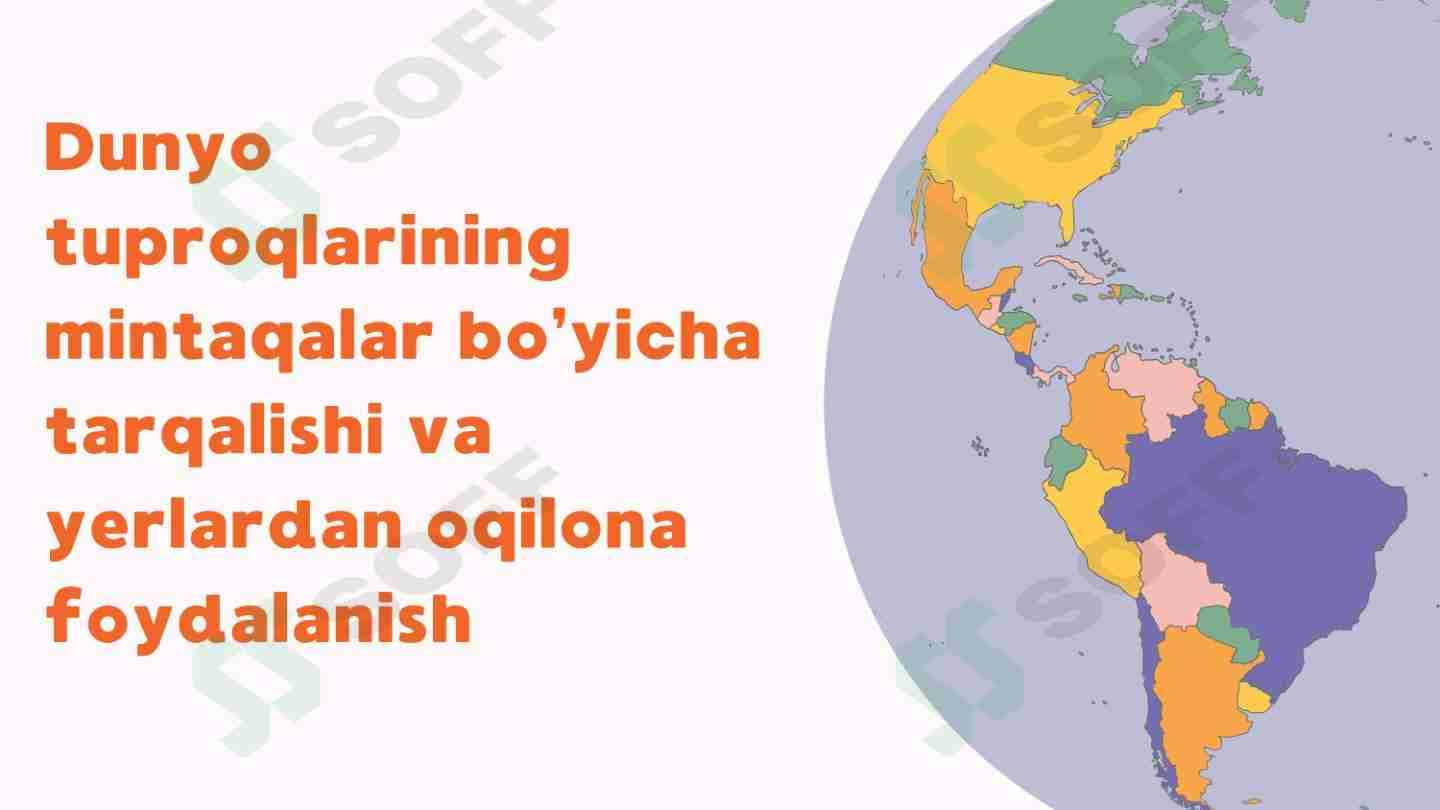 Dunyo tuproqlarini mintaqalarda tarqalishi