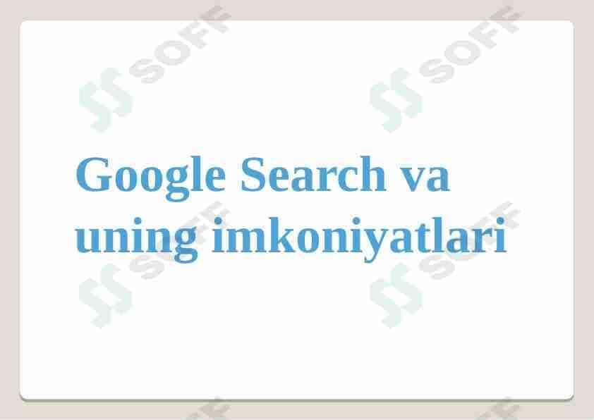Google Search va uning imkoniyatlari