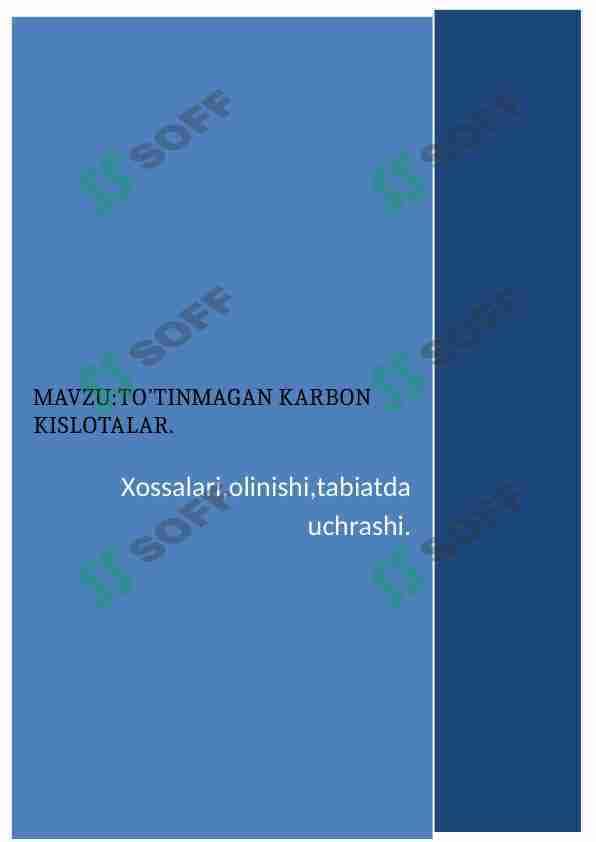 To'yinmagan karbon kislotalar . Xossalari, olinishi, tabiatda uchrashi