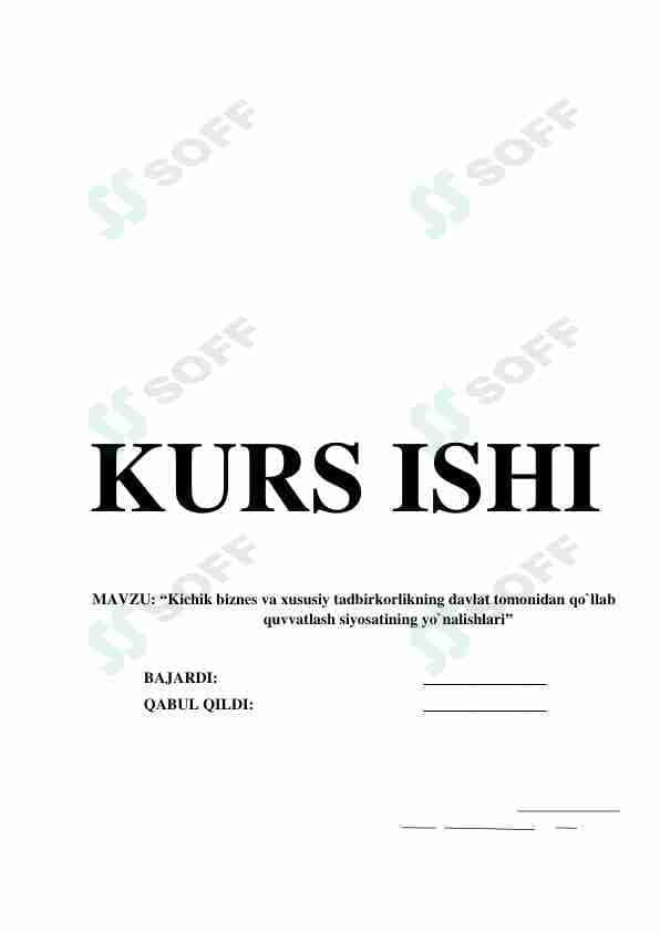 Kichik biznes va xususiy tadbirkorlikning davlat tomonidan qo`llab quvvatlash siyosatining yo`nalishlari