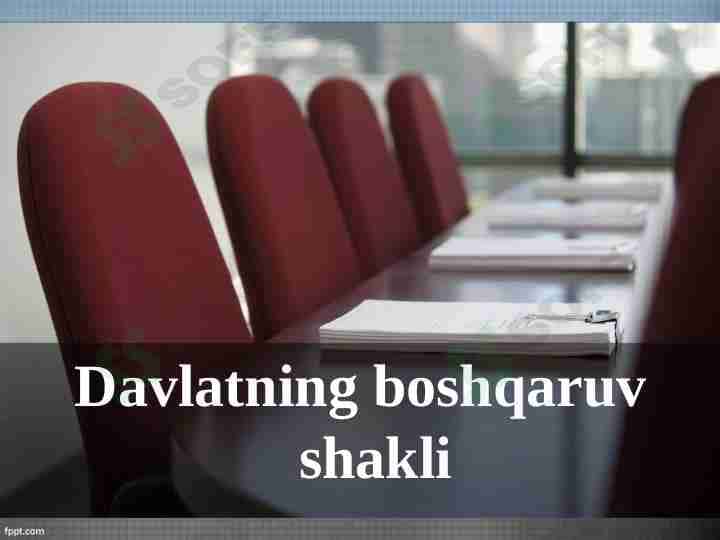 Davlatning boshqaruv  shakli