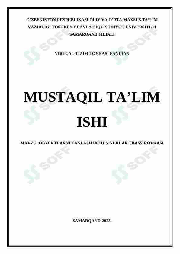 Mustaqil ish. OBYEKTLARNI TANLASH UCHUN NURLAR TRASSIROVKASI