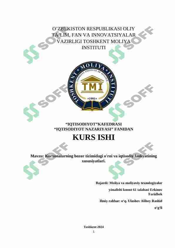 Korxonalarning bozor tizimidagi o'rni va iqtisodiy faoliyatining xususiyatlari
