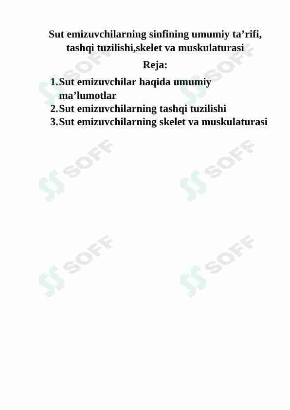 Sut emizuvchilarning sinfining umumiy ta’rifi, tashqi tuzilishi,skelet va muskulaturasi