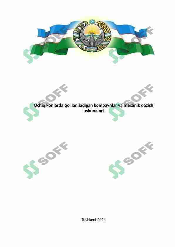 Ochiq konlarda qo'llaniladigan kombaynlar va mexanik qazish uskunalari