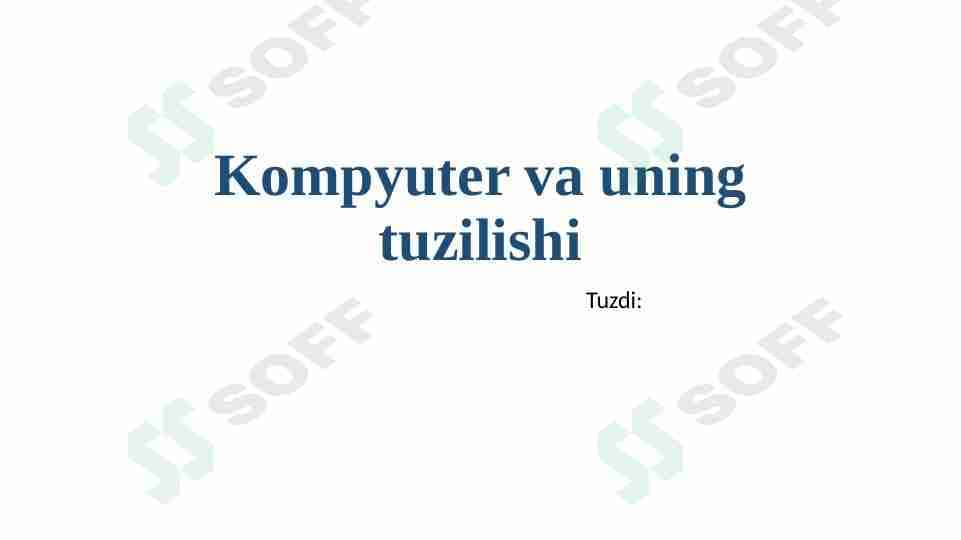 Kompyuter va uning tuzilishi