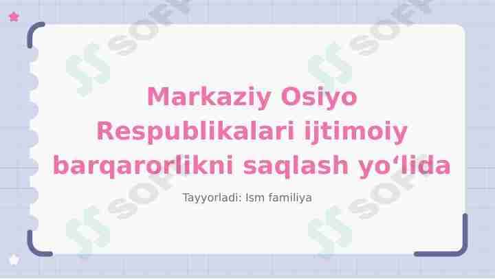 Markaziy Osiyo Respublikalari ijtimoiy barqarorlikni saqlash yoʻlida