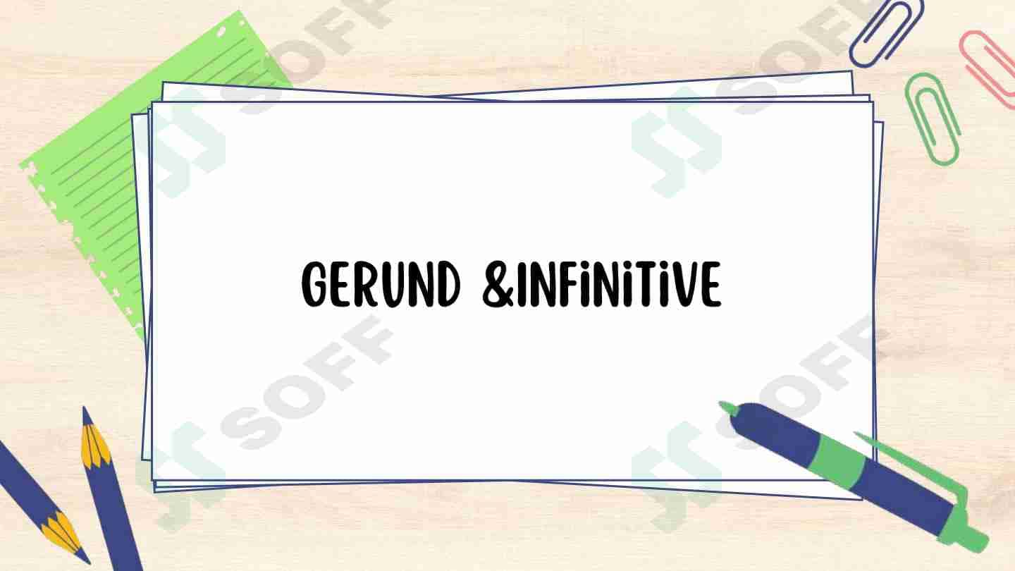 Gerund & Infinitive