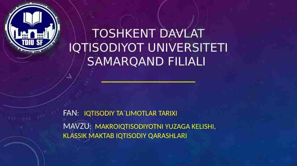 Makroiqtisodiyotni yuzaga kelishi, klassik maktab iqtisodiy qarashlari