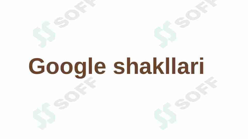 Google shakllari