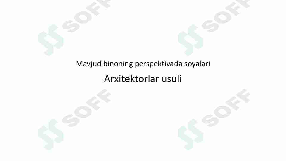 Mavjud binoning perspektivada soyalari. Arxitektorlar usuli